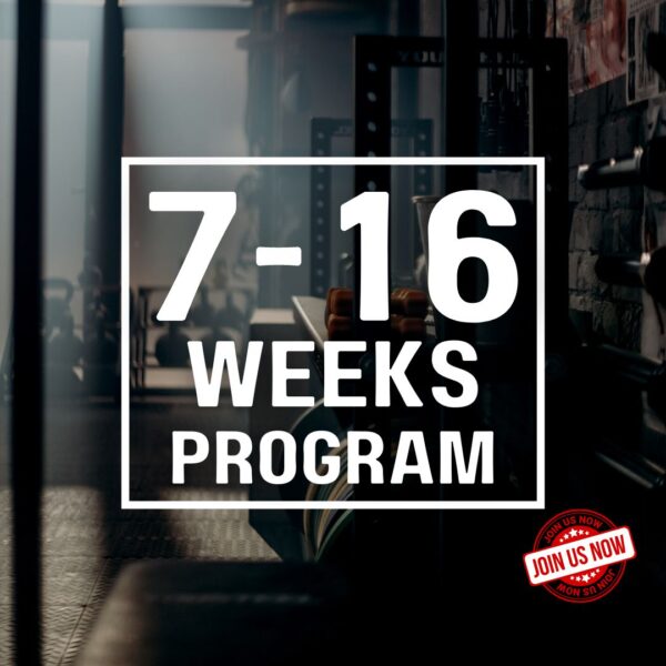 7-16 WEEKS PROGRAM
